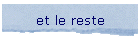 et le reste
